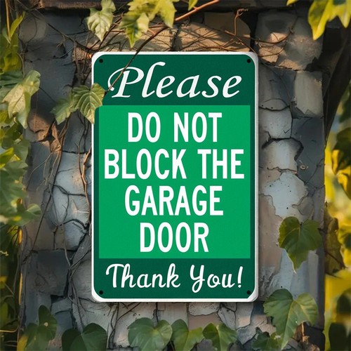 Garage door sign please - sign, do