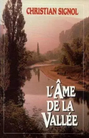 âme vallée signol - l'âme, la