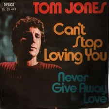 Tom Jones Cant Stop Loving You