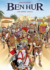 Ben Hur - tome 1 - Messala de