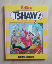 Bd " Tshaw ! "   EDIKA