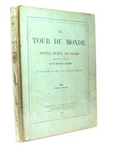 LE TOUR DU MONDE , Nouveau Journal des voyages 1887
