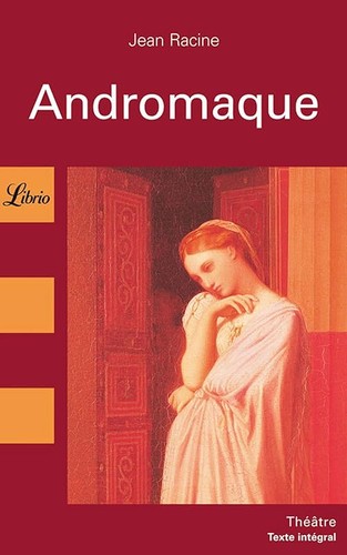 Andromaque racine jean - andromaque,