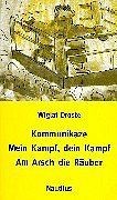 Kommunikaze mein kampf dein - /mein,