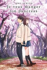 Je veux manger ton pancréas