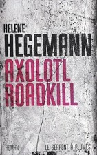 Axolotl Roadkill - Hegemann