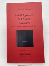 Soleil agissant sol agens Soulages. Poésies autour des oeuvres d