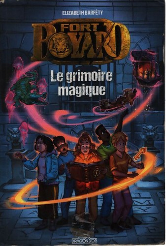 Fort boyard tome - :, le