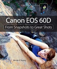 Canon EOS 60D: From Snapshots
