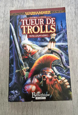 Tueur de Trolls William King Warhammer Gotrek Felix Bibliothèque Interdite RARE