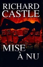 Mise à nu - Richard Castle -