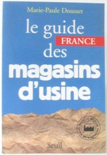 Le guide France des magasins d'usine | Dousset Marie-Paule | Comme neuf