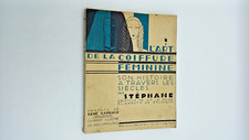 L'Art De La Coiffure Féminine Par Stéphane 1931.