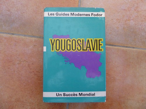 Guide fodor yougoslavie - guide,