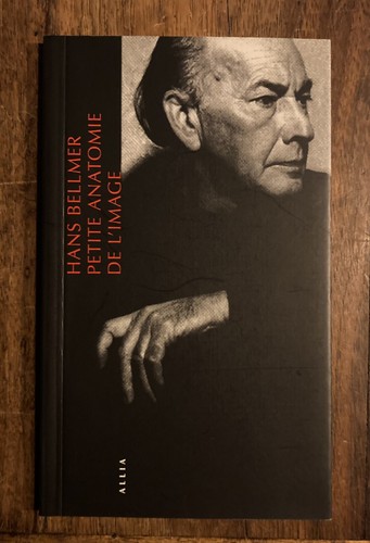 Hans bellmer petite anatomie - bellmer,