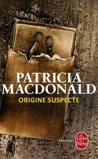 Livre Origine Suspecte Patricia Macdonald