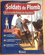 N° 1 / SOLDATS DE PLOMB DE LA GRANDE ARMEE DE NAPOLEON / EDITION ATLAS
