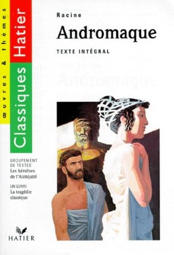 Andromaque les héroïnes de - :,