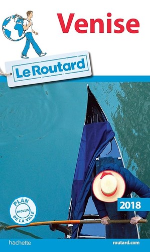 Guide routard venise 2018 - routard,