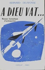 A dieu vat - Bernard Delafosse - V395281