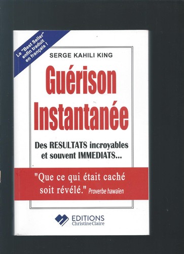 Guérison instantanée serge - guérison,
