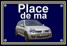 plaque " PLACE DE MA RENAULT