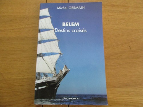 Belem destins croises michel - belem,