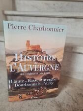 Histoire de l'Auvergne origines à nos jours Haute Basse Bourbonnais Velay