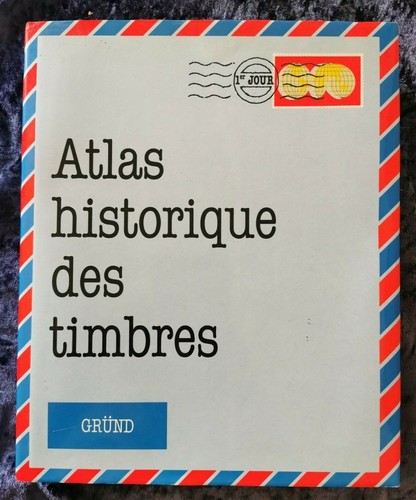 Atlas historique des timbres - historique,