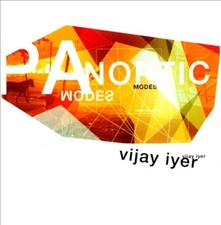 Panoptic Modes by Vijay Iyer