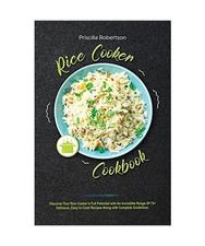 Rice Cooker Cookbook: Discover