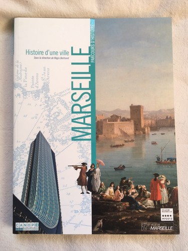 Marseille histoire une - marseille,, d’une