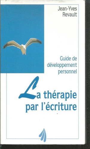 Thérapie par écriture - la, l'écriture