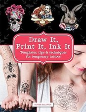 Draw It, Print It, Ink It