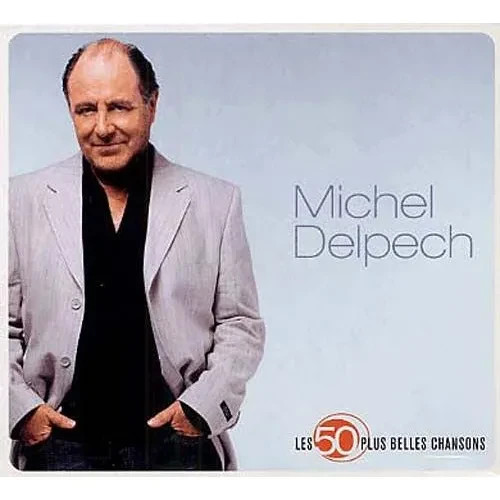 Michel delpech les 50 plus - -,