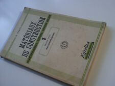 Matériaux de construction -mortiers et bétons -Georges Debès 1951 Eyrolles édit.
