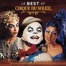 Best of Cirque Du Soleil de