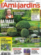 L'AMI DES JARDINS n°1147 février 2023  La taille de A à Z/ Fleurs bleues/ Aunay