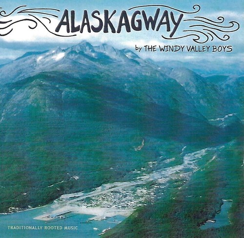 Alaskagway the windy - by, valley