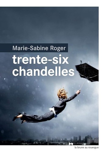 Trente six chandelles roger - trente-six,