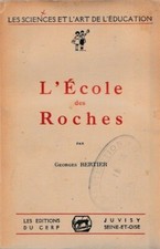 BERTIER - L'ECOLE DES ROCHES -