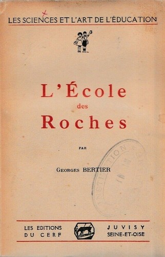 Bertier ecole des roches - bertier, l'ecole
