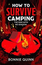 How to Survive Camping