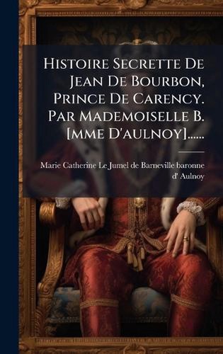 Histoire secrette jean de - de,
