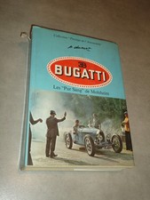 BUGATTI, LES" PUR SANG" DE MOLSHEIM / PAR PIERRE DUMONT / ED. E.P.A., 1975