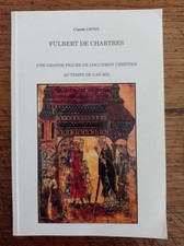 Fulbert de Chartres Claude Genin grande figure l'occident chretien Pierre Riche