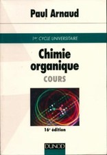 Chimie organique. Cours. 1er cycle un... - Paul Arnaud - V1693983