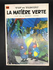 WILL - TIF ET TONDU - 14 - LA MATIERE VERTE - DUPUIS - EO ( TBE )