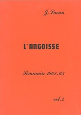 JACQUES LACAN "L'Angoisse" Séminaire 1962-63 - Volume 2 - Éd .Piranha 1982