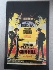 CARTE FICHE CINEMA 1959 LE DERNIER TRAIN DE GUN HILL affiche Kirk Douglas Quinn